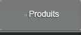 produits